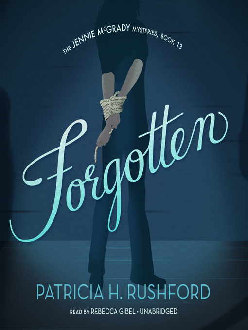 Title details for Forgotten by Patricia H. Rushford - Wait list
